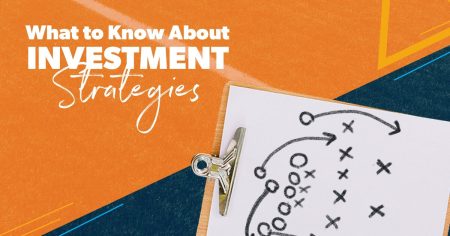 Investment Strategies: What You Need to Know