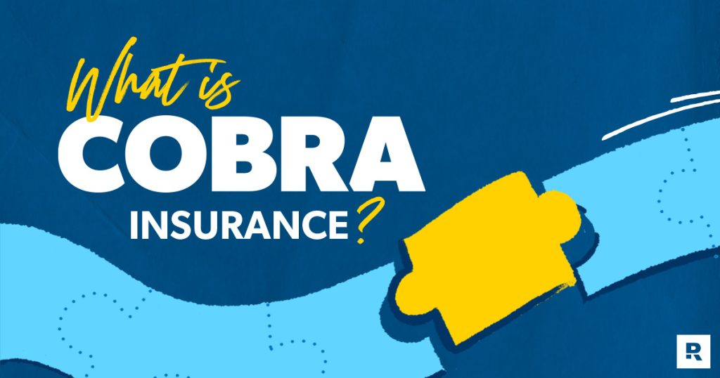 What Is COBRA Insurance? – Ramsey